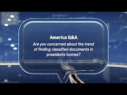 #AmericaQnA - Are you concerned about classified documents in presidents' homes?