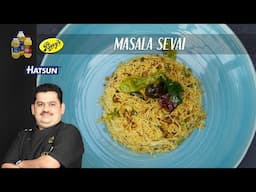 Masala Sevai | Homemade sevai | healthy breakfast recipe | lunch box recipes | Chef Venkatesh Bhat