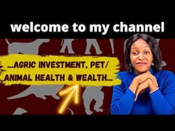 What's Next; Agric Investments, Pets, Animal health and Wealth