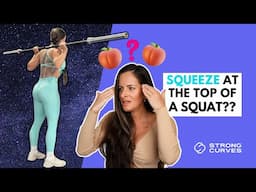 Should You Squeeze Your Glutes At The Top Of A Squat?