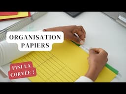 ORGANISATION FACILE DES PAPIERS ADMINISTRATIFS (Méthode minimaliste)