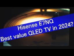 Hisense E7NQ QLED LCD TV review (2024)