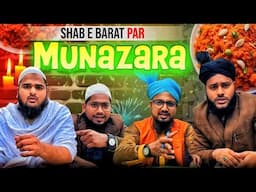 Munazra Sunni Vs Wahabi Part4 SUNNI BROTHERS Topic SHABE BARAT