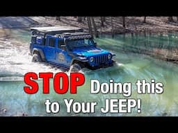 10 Things to STOP Doing to Your Jeep