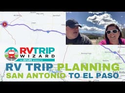 RV Trip across the US (Ep 23): San Antonio to El Paso | CHEAP RV TRAVEL (RV Trip Wizard)