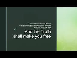 And the Truth Shall Make You Free