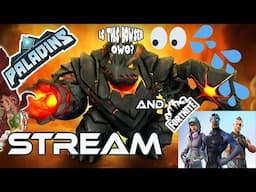 [STREAM ARCHIVE] PALADINS & FORTNITE (Nintendo Switch)