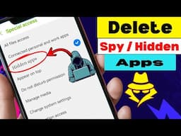 How to Delete Hidden or Spying Apps From Your Phone 2025