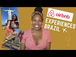 Airbnb Experiences In Brazil (With Pictures) | Story Time | Covid Travel 2021