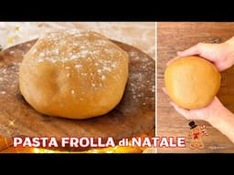 PASTA FROLLA di Natale 🎄⭐️ per Biscotti e Crostate 🎅🏻