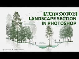 Watercolor Landscape Section Rendering In Photoshop