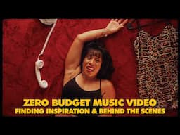 How to Film a $0 Budget Music Video | Finding Inspiration and Behind The Scenes