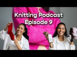 Knitting Podcast Ep 9 | Chaotic Spring Cast-Ons, Sock Yarns, and A Finished Novice Cardigan