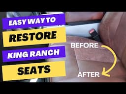 Easy Way to Restore Ford King Ranch Seats