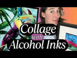 Alcohol Ink Techniques: Collage