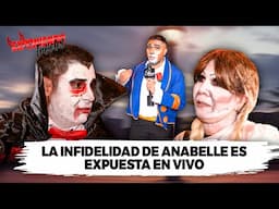 LA INFIDELIDAD DE ANABELLE ES DESCUBIERTO EN VIVO | Exponiendo Infieles