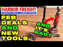 Harbor Freight February Deals & New Tools... and it's BAD?