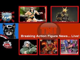 TNInews Live: Marvel Legends Updates, GIJoe, McFarlane And More