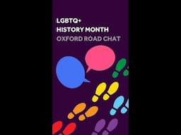 LGBTQ+ History Month - Oxford Road Chat