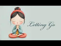 True Transformation through Letting Go (Guided Meditation)