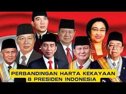 PERBANDINGAN HARTA KEKAYAAN DELAPAN PRESIDEN INDONESIA