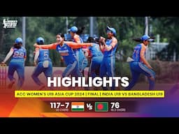 India Women U19 vs Bangladesh Women U19 | ACC Women's U19 Asia Cup | FINALS