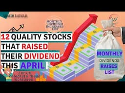 12 High Quality Dividend Stocks that increased their dividend this April. Great Dividend Increases🔥