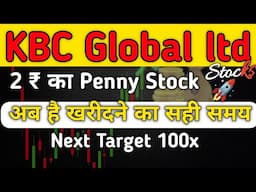 KBC global ltd latest news | Penny Stock | Big Breakout Stock of 2024 | Next Target