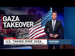 Trump wants US to take ownership of Gaza