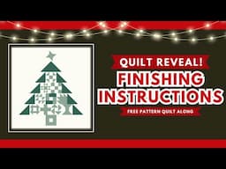 12 Blocks of Christmas Quilt Along Day 13 | Finishing Instructions | Let's put it all together!