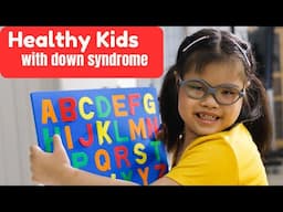 Healthy Kids with Down Syndrome  |  Interview with Andi Durkin