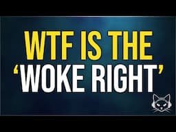 WTF is the "WOKE RIGHT"? | with Dave Greene & Neil Shenvi