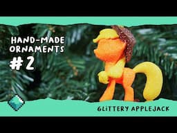 Ep2: Making a Glittery Applejack Ornament