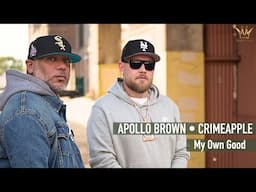 Apollo Brown • CRIMEAPPLE - My Own Good | Official Audio