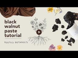 How to Dye with Black Walnut Paste