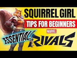 Marvel Rivals: Squirrel Girl MUST-KNOW Tips for Beginners (Guide)