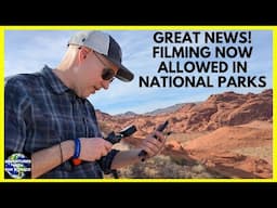 Great News! Filming in National Parks is Now Legal for YouTubers!