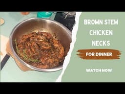 Brown Stew Chicken Necks #livestream #cookwithme