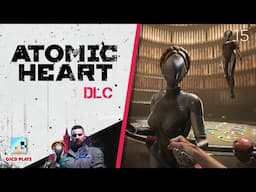 Atomic Heart DLC FINALE! Meeting the Twins again EP15 #PS5