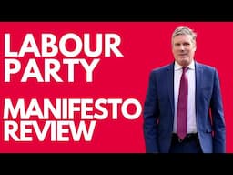 Labour 2024 Manifesto: Everything You Need To Know