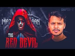 Mazaan - The red Devil ||Chapter 2