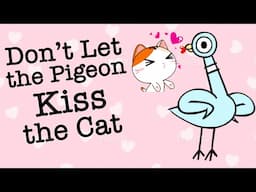 Disney's Don't Let the Pigeon Kiss the Cat! NEW Pigeon Story!