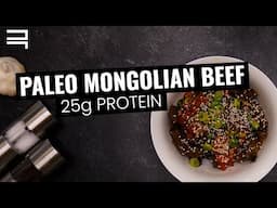 Paleo Mongolian Beef | 25g Protein Recipe | FREE Nutrition Guidebook Download