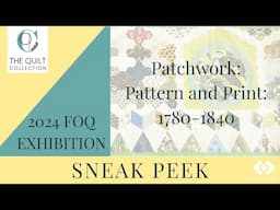 The Quilt Collection FOQ Exhibition 2024 Sneak Peek