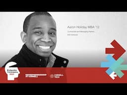 Eclectic Convergence 2024: A Fireside Chat with Aaron Holiday MBA '12, Co-Founder, 645 Ventures