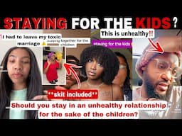 MERCY! 😱 STAYING FOR THE KIDS? THE TRUTH ABOUT STAYING IN AN UNHEALTHY RELATIONSHIP FOR THE CHILDREN