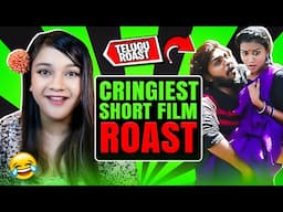 ROASTING THE CRINGIEST TELUGU SHORT FILM EVER 😂 | Must Watch