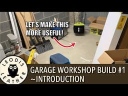 New Garage Workshop #1 - Intro