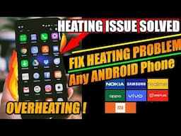 Overheating Problem In Android Phone Fixed Permanently 🔥 | How to fix Android Phone Heating Issue