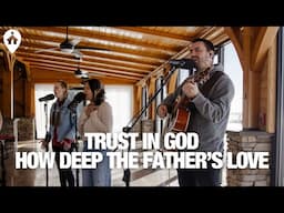 Trust In God // How Deep the Father's Love | WYAC Worship | 02/09/25